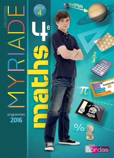 Manuel De Math 4ème En Ligne Myriade - Mathématiques 4e * Manuel de l'élève (Ed. 2016) | Bordas éditeur
